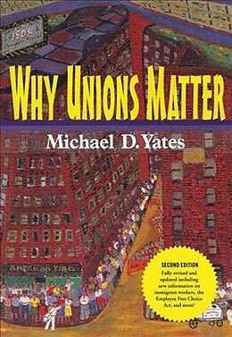 Couverture cartonnée Why Unions Matter de Michael D Yates