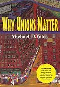 ePUB Why Unions Matter von Michael D. Yates