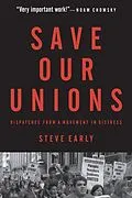 E-Book (epub) Save Our Unions von Steve Early