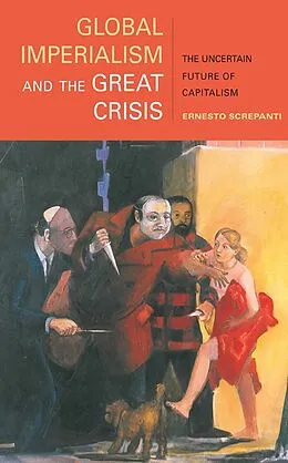 E-Book (epub) Global Imperialism and the Great Crisis von Ernesto Screpanti