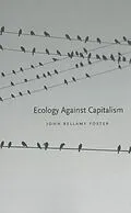 E-Book (epub) Ecology Against Capitalism von John Bellamy Foster