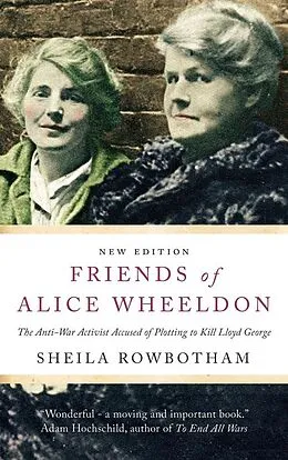 E-Book (epub) Friends of Alice Wheeldon von Sheila Rowbotham
