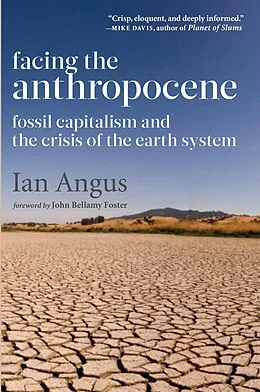E-Book (epub) Facing the Anthropocene von Ian Angus