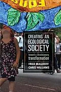 E-Book (epub) Creating an Ecological Society von Fred Magdoff, Chris Williams