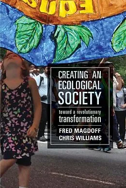 E-Book (epub) Creating an Ecological Society von Fred Magdoff, Chris Williams