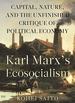 eBook (epub) Karl Marx's Ecosocialism de Kohei Saito