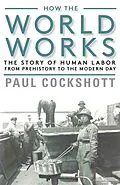E-Book (epub) How the World Works von Paul Cockshott
