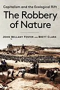 E-Book (epub) The Robbery of Nature von John Bellamy Foster, Brett Clark