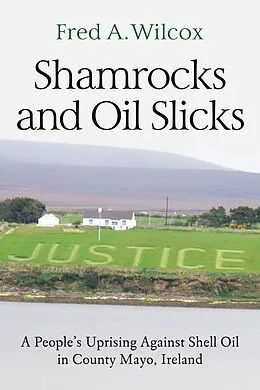 E-Book (epub) Shamrocks and Oil Slicks von Fred A. Wilcox