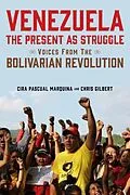 ePUB Venezuela, the Present as Struggle von Cira Pascual Marquina, Chris Gilbert