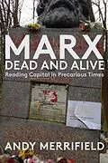 E-Book (epub) Marx, Dead and Alive von Andy Merrifield