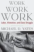 E-Book (epub) Work Work Work von Michael D. Yates