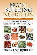 Couverture cartonnée Brain-Building Nutrition de Michael A. Schmidt, Jeffrey Bland