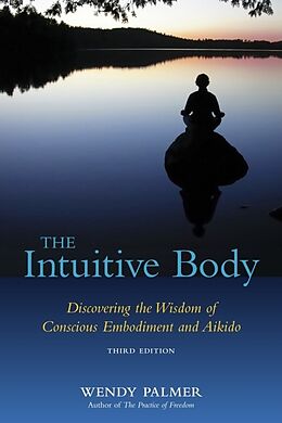 Broschiert The Intuitive Body von Wendy Palmer