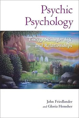 E-Book (epub) Psychic Psychology von John Friedlander, Gloria Hemsher