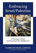E-Book (epub) Embracing Israel/Palestine von Michael Lerner