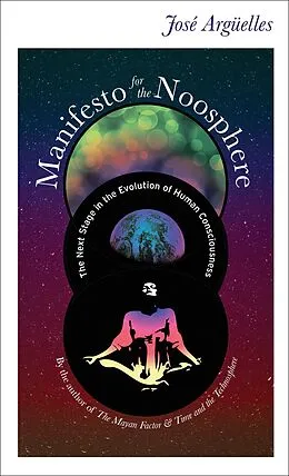 E-Book (epub) Manifesto for the Noosphere von Jose Arguelles