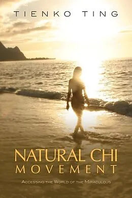 E-Book (epub) Natural Chi Movement von Tienko Ting