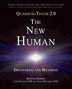 Couverture cartonnée Quantum-Touch 2.0 - The New Human: Discovering and Becoming de Richard Gordon, Chris Duffield, Vickie Wickhorst