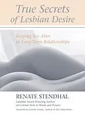 E-Book (epub) True Secrets of Lesbian Desire von Renate Stendhal