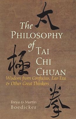 eBook (epub) The Philosophy of Tai Chi Chuan de Freya Boedicker, Martin Boedicker