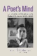 Fester Einband A Poet's Mind: Collected Interviews with Robert Duncan, 1960-1985 von Christopher; Duncan, Robert; Lansing, Ge Wagstaff