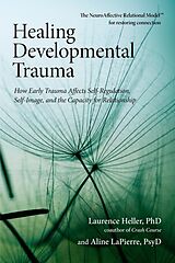 Couverture cartonnée Healing Developmental Trauma de Laurence Heller, Aline LaPierre