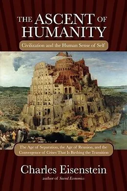 E-Book (epub) The Ascent of Humanity von Charles Eisenstein