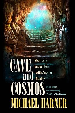 Broché Cave and Cosmos de Michael J Harner