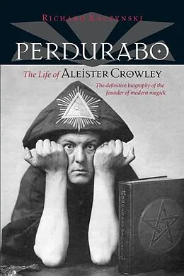 E-Book (epub) Perdurabo, Revised and Expanded Edition von Richard Kaczynski