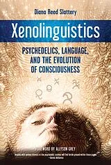 Kartonierter Einband Xenolinguistics von Diana Slattery, Allyson Grey