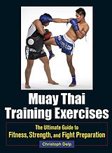 eBook (epub) Muay Thai Training Exercises de Christoph Delp