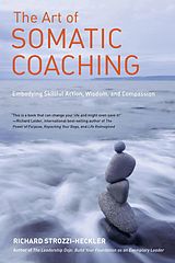 E-Book (epub) The Art of Somatic Coaching von Richard Strozzi-Heckler