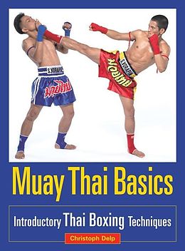 eBook (epub) Muay Thai Basics de Christoph Delp