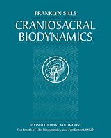 eBook (epub) Craniosacral Biodynamics, Volume One de Franklyn Sills
