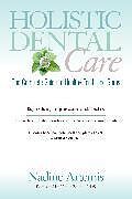 Broschiert Holistic Dental Care von Nadine Artemis