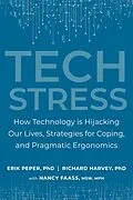 E-Book (epub) Tech Stress von Erik Peper, Richard Harvey, Nancy Faass