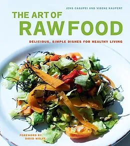 E-Book (epub) The Art of Raw Food von Jens Casupei, Vibeke Kaupert