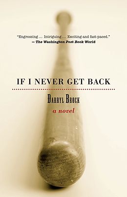 E-Book (epub) If I Never Get Back von Darryl Brock