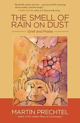 E-Book (epub) The Smell of Rain on Dust von Martín Prechtel