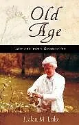 Kartonierter Einband Old Age von Helen M. Luke