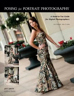 E-Book (epub) Posing for Portrait Photography von Jeff Smith