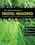 E-Book (epub) The Practical Guide to Digital Imaging von Michelle Perkins