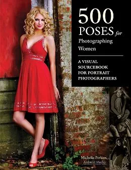 E-Book (epub) 500 Poses for Photographing Women von Michelle Perkins