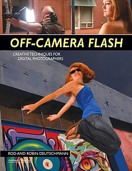 E-Book (epub) Off-Camera Flash von Robin Deutschmann, Rod Deutschmann