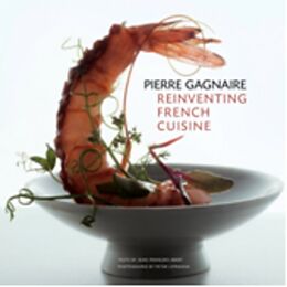 Livre Relié Pierre Gagnaire: Reinventing French Cuisine de Jean-Francois; Lippmann, Peter Abert