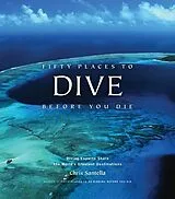 Fester Einband Fifty Places to Dive Before You Die von Chris Santella