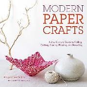 Couverture cartonnée Modern Paper Crafts: A 21st-Century Guide to Folding, Cutting, Scoring, Pleating, and Recycling de Margaret van Sicklen