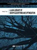 E-Book (pdf) A Java Library of Graph Algorithms and Optimization von Hang T. Lau