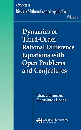 E-Book (pdf) Dynamics of Third-Order Rational Difference Equations with Open Problems and Conjectures von Elias Camouzis, G. Ladas